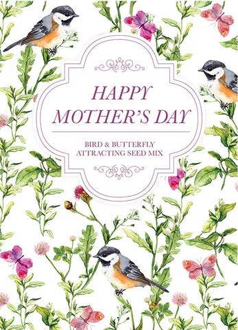 Happy Mother's Day - Bird & Butterfly Seed