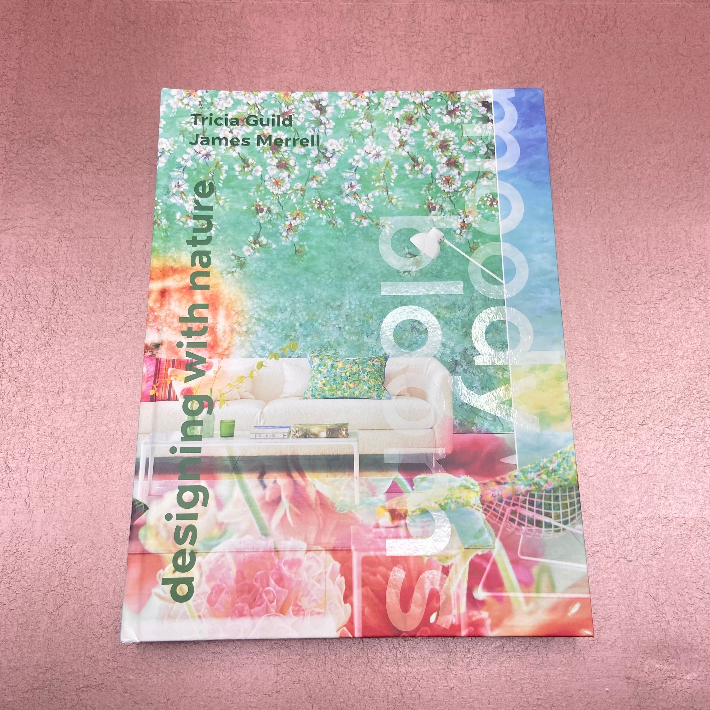 Moody Blooms: Designing with Nature Book